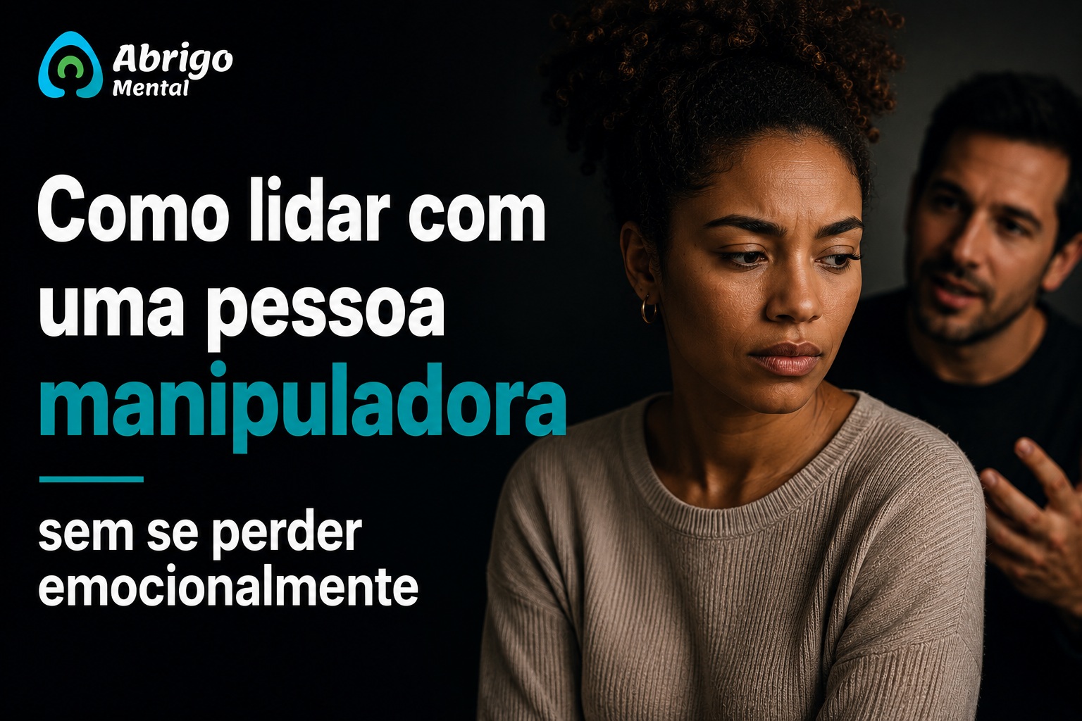 Como lidar com uma pessoa manipuladora sem se perder emocionalmente