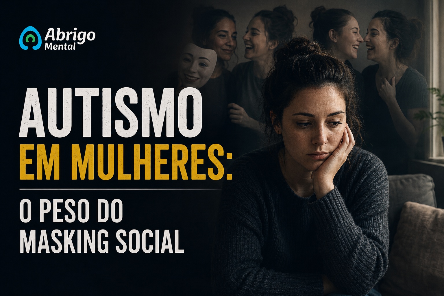 Autismo em Mulheres: O Peso do Masking Social